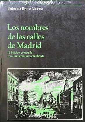 LOS NOMBRES DE LAS CALLES DE MADRID