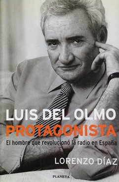 LUIS DEL OLMO. PROTAGONISTA