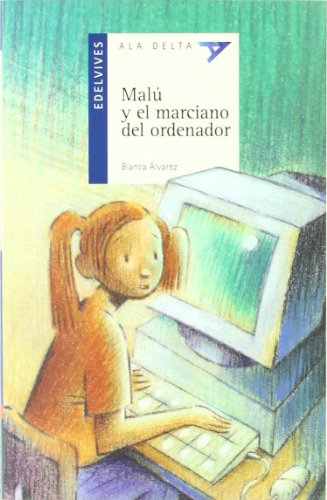 MALU Y EL MARCIANO DEL ORDENADOR
