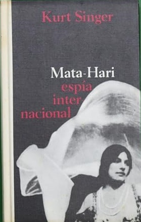 MATA-HARI. ESPIA INTERNACIONAL