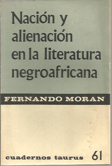 NACION Y ALIENACION EN LA LITERATURA NEGROAFRICANA