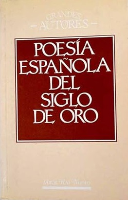 POESIA ESPAÑOLA DEL SIGLO DEL ORO