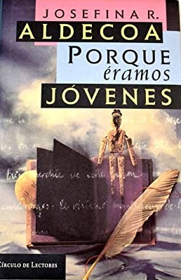 PORQUE ÉRAMOS JÓVENES