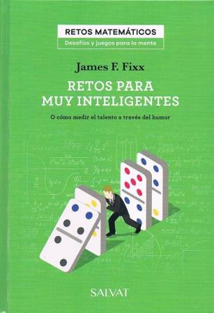RETOS MATEMÁTICOS DESAFÍOS Y JUEGOS PARA LA MENTE. RETOS PARA …