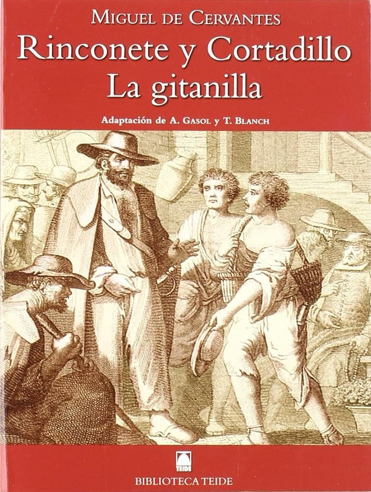 RINCONETE Y CORTADILLO LA GITANILLA