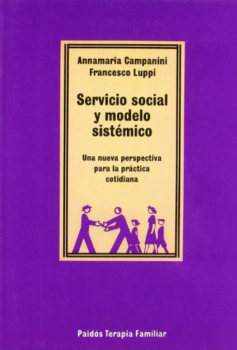 SERVICIO SOCIAL Y MODELO SISTEMICO. UNA NUEVA PERSPECTIVA PARA LA …