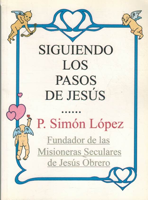 SIGUIENDO LOS PASOS DE JESUS