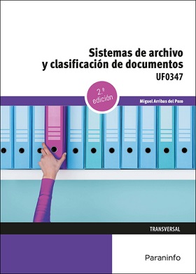 SISTEMAS DE ARCHIVO Y CLASIFICACIÓN DE DOCUMENTOS UF0347