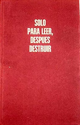 SOLO PARA LEER DESPUES DESTRUIR