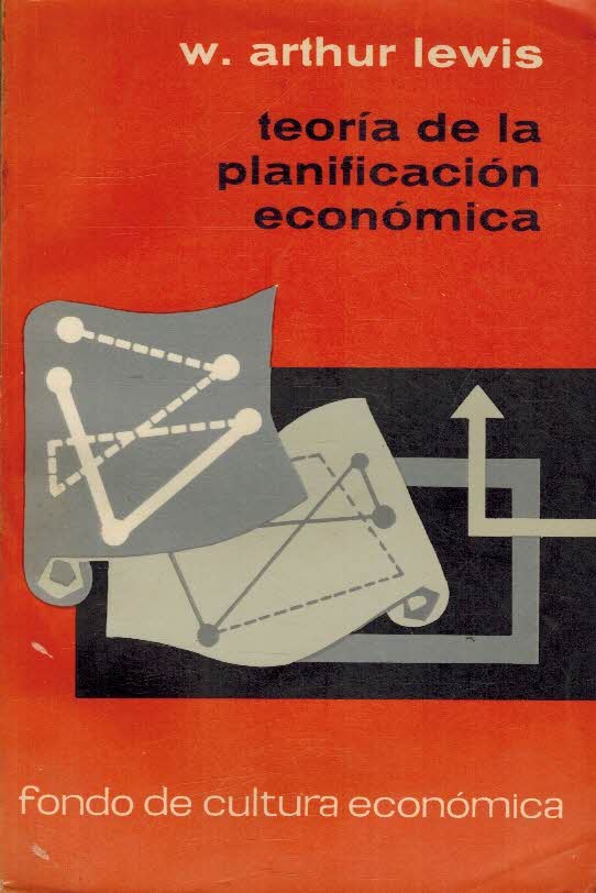 TEORIA DE LA PLANIFICACION ECONOMICA. LOS FUNDAMENTOS DE LA POLITICA …