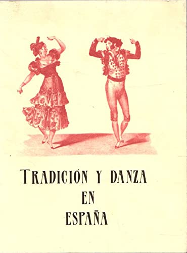 TRADICION Y DANZA EN ESPAÑA