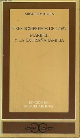 TRES SOMBREROS DE COPA MARIBEL Y LA EXTRAÑA FAMILIA