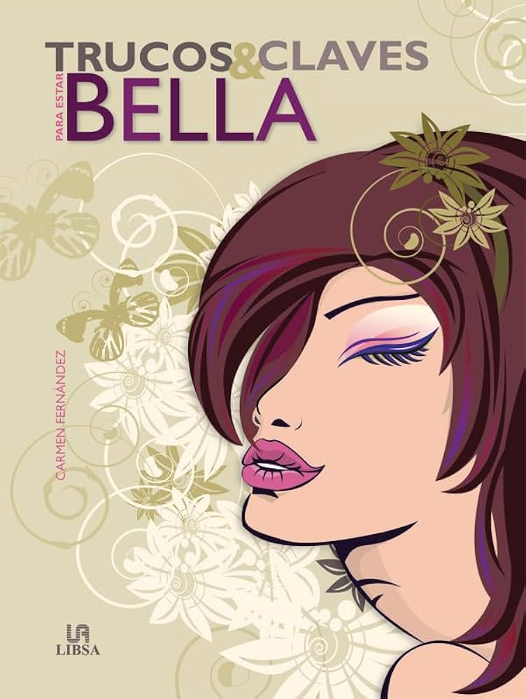 TRUCOS &amp CLAVES PARA ESTAR BELLA
