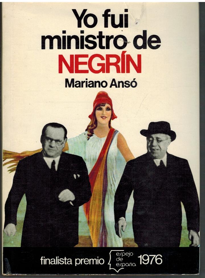 YO FUI MINISTRO DE NEGRIN