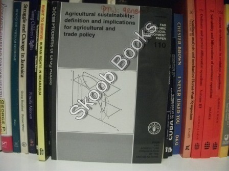 Agricultural Sustainability: Definition and Implications for Agricultural and Trade Policy