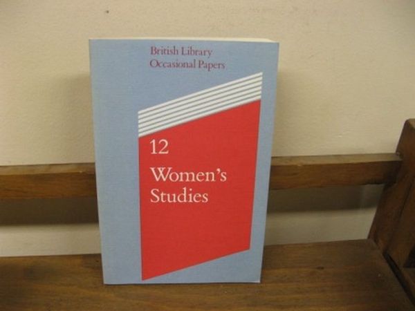 Women Studies: Papers Presented at a Colloquium at The British …