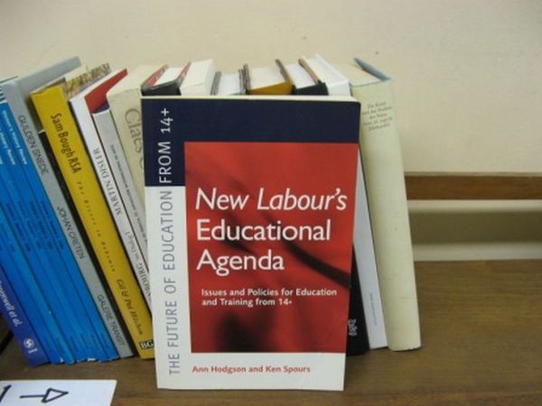 New Labour's Educational Agenda: Issues and Policies for Education and …