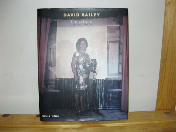 David Bailey: Locations: The 1970s Archive