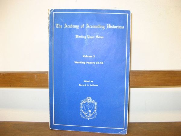 The Academy of Accounting Historians, Working Paper Series, Volume 2