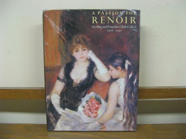 A Passion for Renoir: Sterling and Francine Clark Collect, 1916-1951