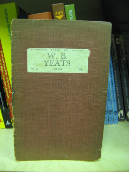 W. B. Yeats (Benn's Augustan Books of Poetry)