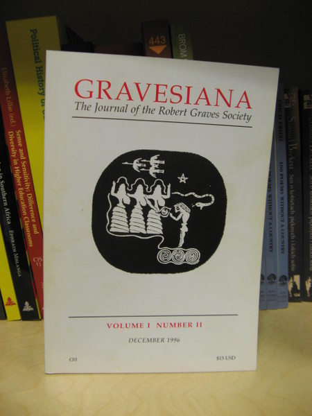 Gravesiana: The Journal of the Robert Graves Society: Volume I, …