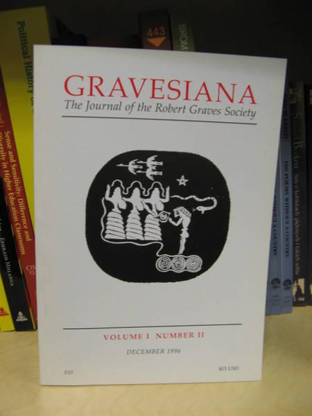 Gravesiana: The Journal of the Robert Graves Society: Volume I, …