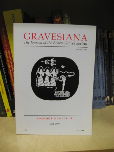 Gravesiana: The Journal of the Robert Graves Society: Volume I, …
