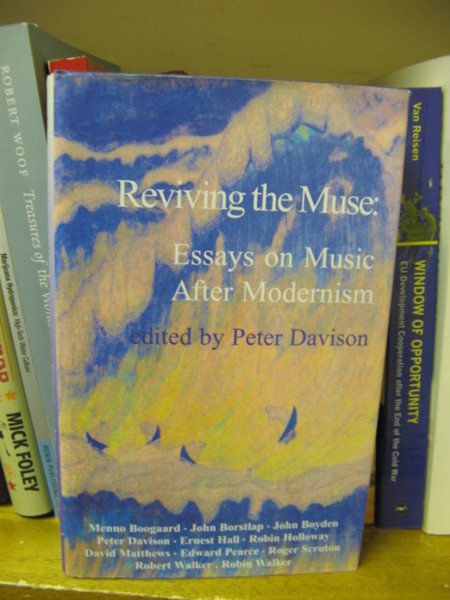 Reviving the Muse: Essays on Music After Modernism