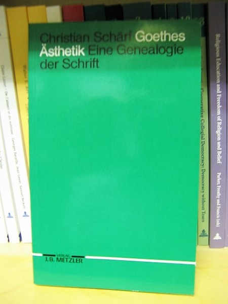 Goethes Asthetik: Eine Genealogie Der Schrift