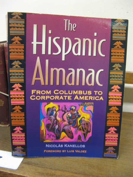 The Hispanic Almanac: From Columbus to Corporate America