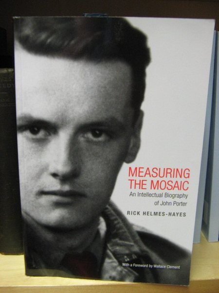 Measuring the Mosaic: An Intellectual Biography of John Porter