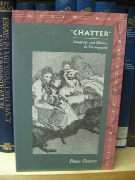 "Chatter": Language and History in Kierkegaard