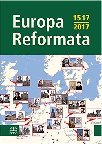 Europa Reformata: European Reformation Cities and Their Reformers