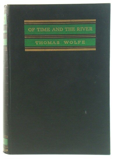 Of Time and the River: A Legend of Man's Hunger …