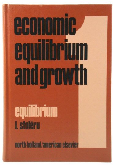 Economic Equilibrium and Growth, Volume I: Equilibrium