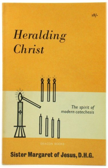 Heralding Christ: The Spirit of Modern Catechetics