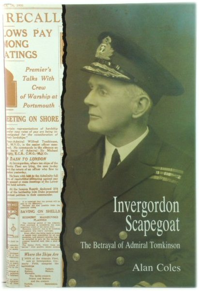 Invergordon Scapegoat: The Betrayal of Admiral Tomkinson