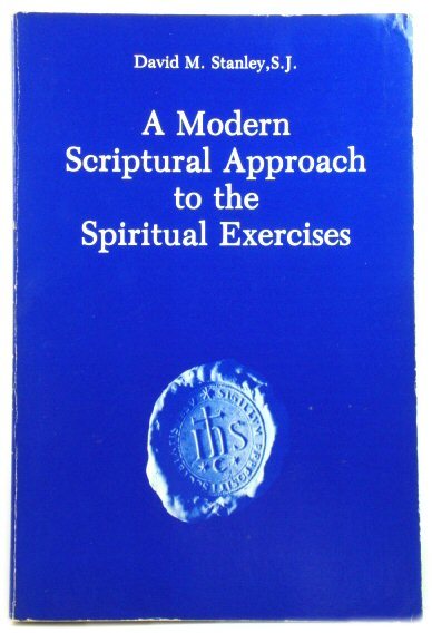 A Modern Approach to the Spiritual Exercises