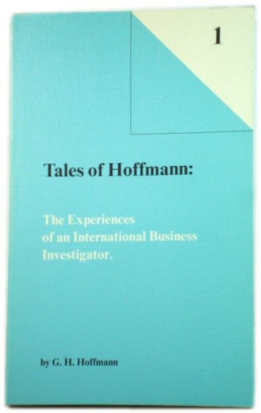 Tales of Hoffmann: The Experiences of an International Business Investigator