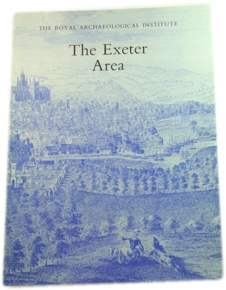 The Exeter Area: Proceedings of the 136th Summer Meeting of …