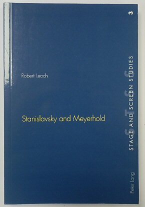 Stanislavsky and Meyerhold