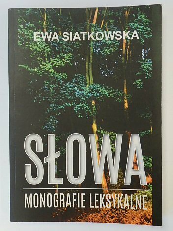 SLOWA. MONOGRAFIE LEKSYKALNE