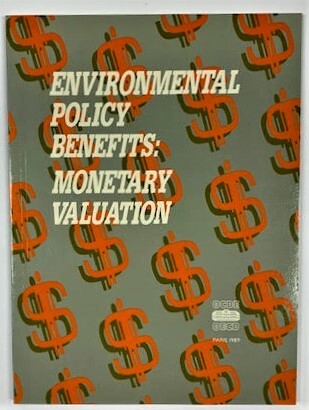 Environmental Policy Benefits: Monetary Valuation