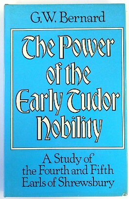 The Power of the Early Tudor Nobility: A Study of …