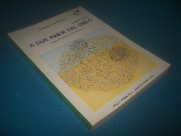 A DUE PASSI DAL CIELO. STORIA ANTICA DI ALOISIO DI …