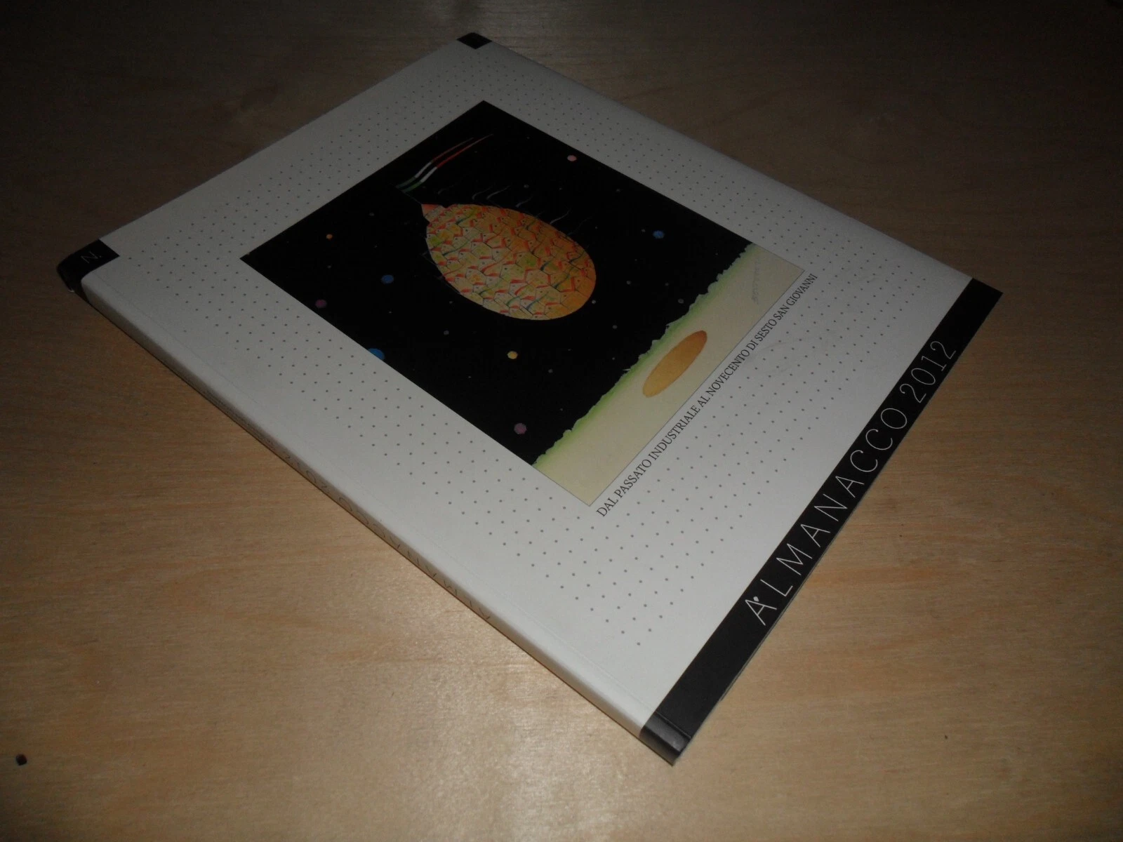 Almanacco n. 1 2012. dal passato industriale al novecento di …