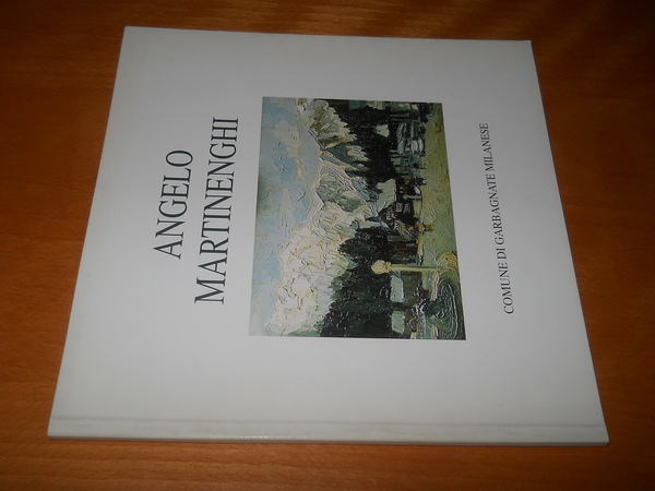 Angelo Martinenghi antologica 1960 - 1994