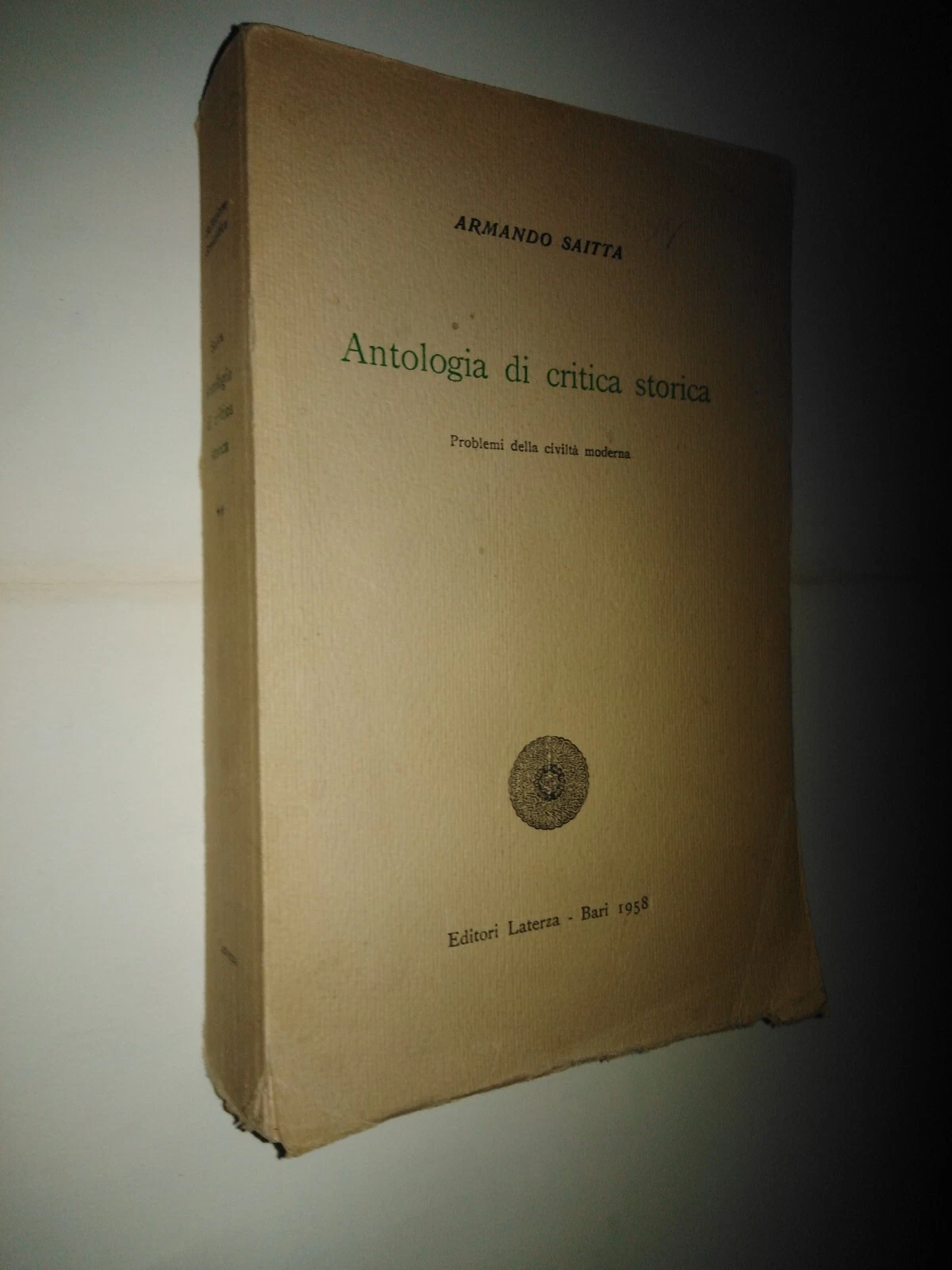 Antologia di critica storica. Problemi della civiltà moderna