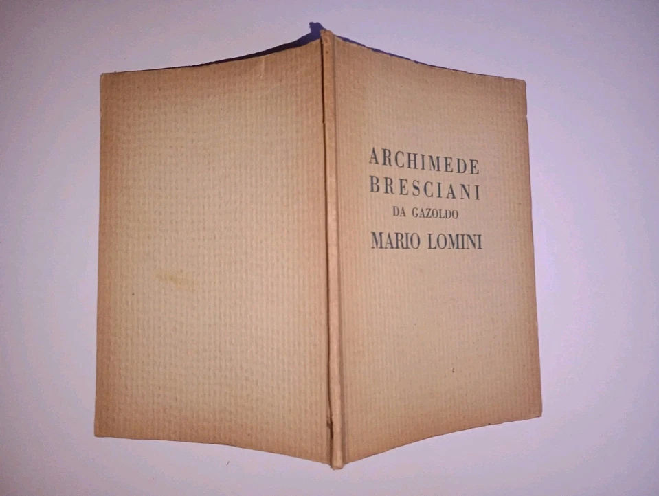 ARCHIMEDE BRESCIANI da GAZOLDO e MARIO LOMINI - mostra pittori …